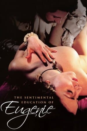 The Sentimental Education of Eugenie L'educazione sentimentale di Eugénie