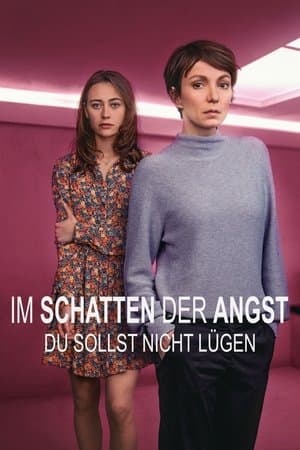 Im Schatten der Angst - Du sollst nicht lügen Im Schatten der Angst - Du sollst nicht lügen