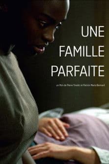 Une famille parfaite Une famille parfaite
