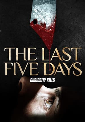 The Last Five Days The Last Five Days