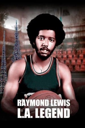 Raymond Lewis: L.A. Legend Raymond Lewis: L.A. Legend