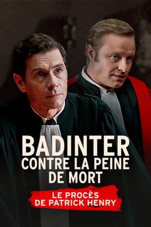 Badinter contre la peine de mort, le procès Patrick Henry Badinter contre la peine de mort, le procès Patrick Henry