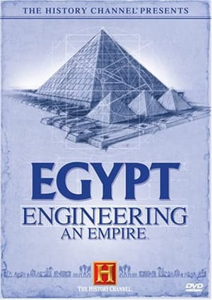 Egypt: Engineering an Empire Egypt: Engineering an Empire