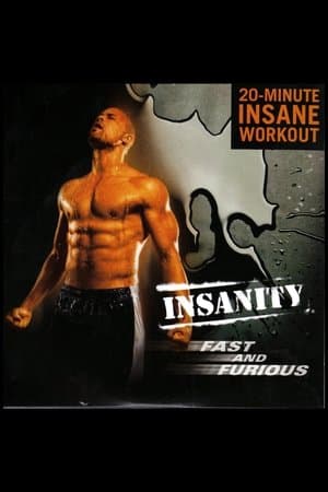 Insanity Fast & Furious: Insane 20 Minute Workout Insanity Fast & Furious: Insane 20 Minute Workout