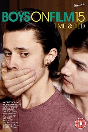 Boys On Film 15: Time & Tied Boys On Film 15: Time & Tied