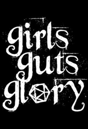 Girls Guts Glory Girls Guts Glory