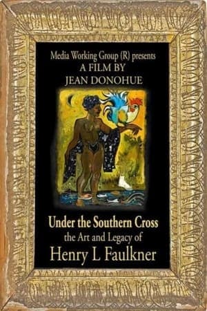 Under the Southern Cross: The Art and Legacy of Henry L. Faulkner