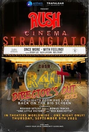 Rush: Cinema Strangiato - R40+ Director's Cut Rush: Cinema Strangiato - R40+ Director's Cut