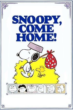 Snoopy, Come Home Snoopy, Come Home