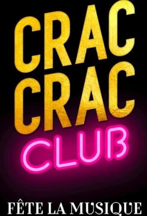 Crac Crac Club, Fête la musique Crac Crac Club, Fête la musique
