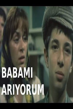 Babamı Arıyorum Babamı Arıyorum