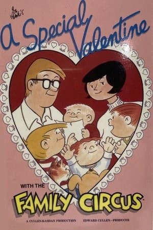 A Special Valentine with the Family Circus A Special Valentine with the Family Circus