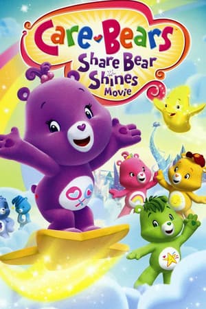 Care Bears: Share Bear Shines Care Bears: Share Bear Shines