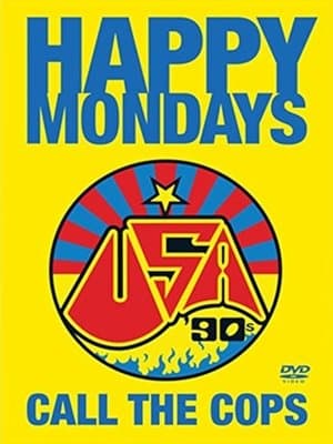 Happy Mondays: Call the Cops Happy Mondays: Call the Cops