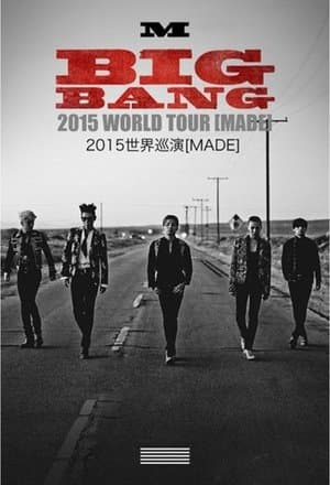 BIGBANG World Tour 2015-2016 "MADE" in Japan BIGBANG World Tour 2015-2016 "MADE" in Japan