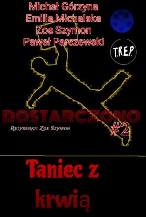 Dostarczono 2:  Taniec Z Krwią