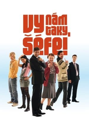 Vy nám taky, šéfe! Vy nám taky, šéfe!