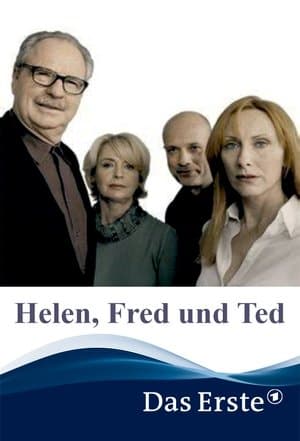 Helen, Fred und Ted Helen, Fred und Ted