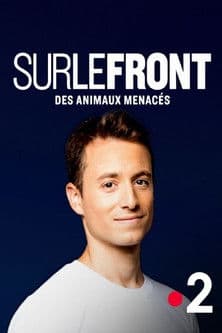 Sur le front des animaux menacés Sur le front des animaux menacés
