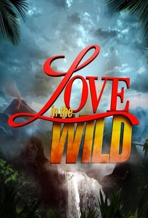 Love in the Wild Love in the Wild