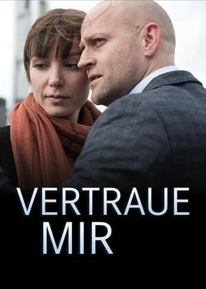 Vertraue mir Vertraue mir