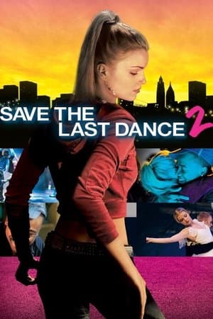 Save the Last Dance 2 Save the Last Dance 2