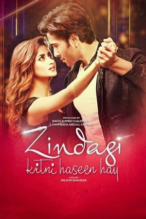 Zindagi Kitni Haseen Hay زندگی کتنی حسین ہے