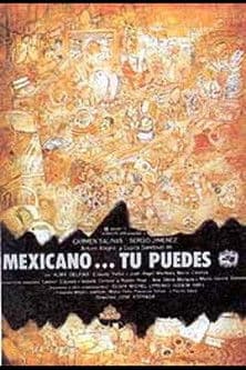 Mexicano ¡Tú puedes! Mexicano ¡Tú puedes!