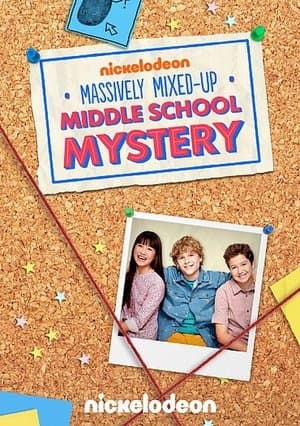 The Massively Mixed-Up Middle School Mystery The Massively Mixed-Up Middle School Mystery