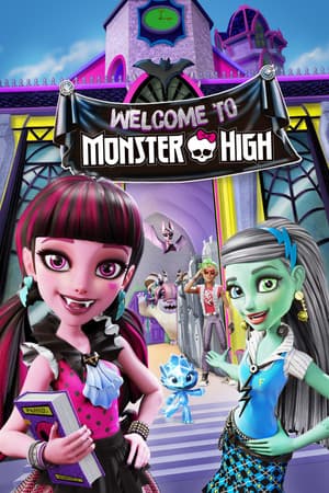 Monster High: Welcome to Monster High Monster High: Welcome to Monster High
