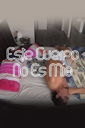 This Body Isn't Mine Este cuerpo no es mío