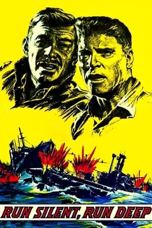 Run Silent, Run Deep Run Silent, Run Deep