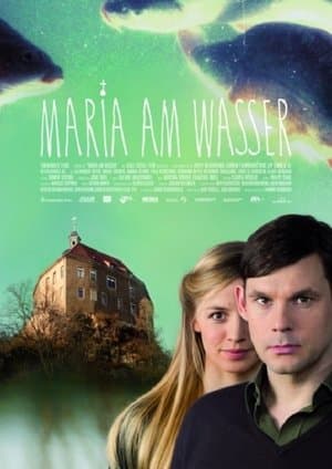 Maria am Wasser Maria am Wasser