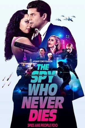 The Spy Who Never Dies The Spy Who Never Dies