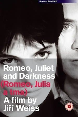 Romeo, Juliet and Darkness Romeo, Julie a tma