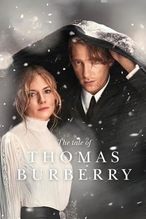 The Tale of Thomas Burberry The Tale of Thomas Burberry