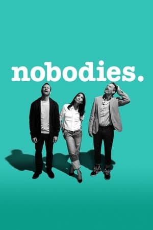 Nobodies Nobodies