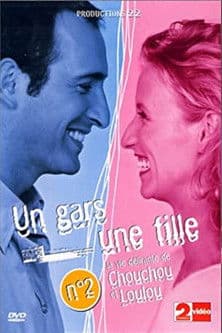Un gars une fille - Vol.2 - La vie délirante de Chouchou et Loulou Un gars une fille - Vol.2 - La vie délirante de Chouchou et Loulou