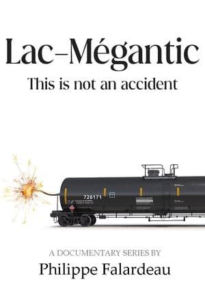 Lac-Mégantic: This Is Not An Accident Lac-Mégantic: ceci n'est pas un accident
