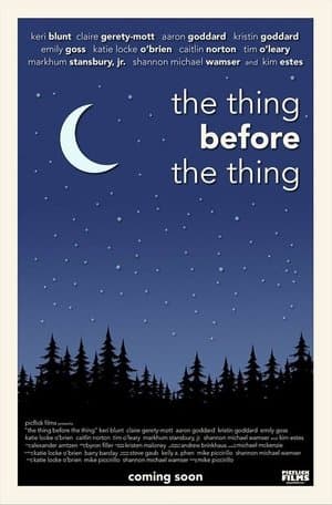 The Thing Before the Thing The Thing Before the Thing