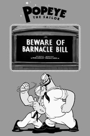 Beware of Barnacle Bill Beware of Barnacle Bill