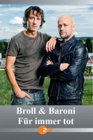 Broll + Baroni – Für immer tot Broll + Baroni – Für immer tot