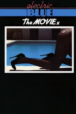 Electric Blue - The Movie Electric Blue - The Movie