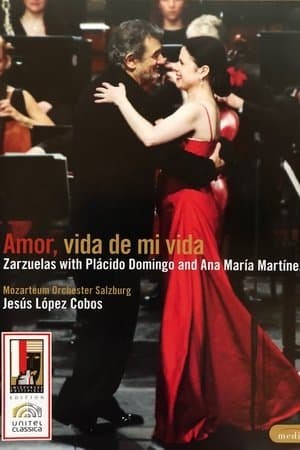 Amor, vida de mi vida: Zarzuelas Amor, vida de mi vida: Zarzuelas