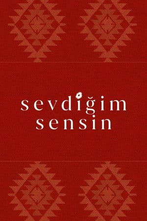 Sevdiğim Sensin