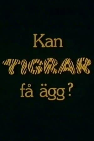Kan tigrar få ägg? Kan tigrar få ägg?