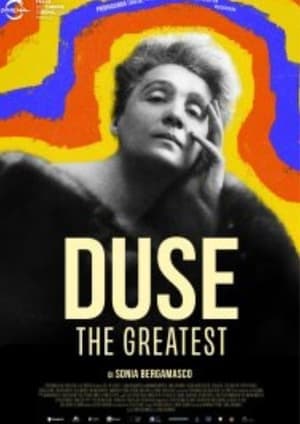 Duse, the Greatest Duse, the Greatest