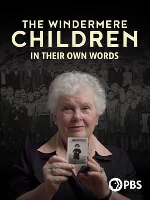 The Windermere Children: In Their Own Words The Windermere Children: In Their Own Words