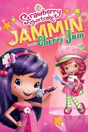 Strawberry Shortcake: Jammin with Cherry Jam Strawberry Shortcake: Jammin with Cherry Jam