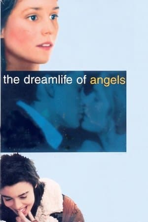 The Dreamlife of Angels La Vie rêvée des anges
